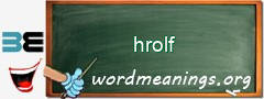 WordMeaning blackboard for hrolf